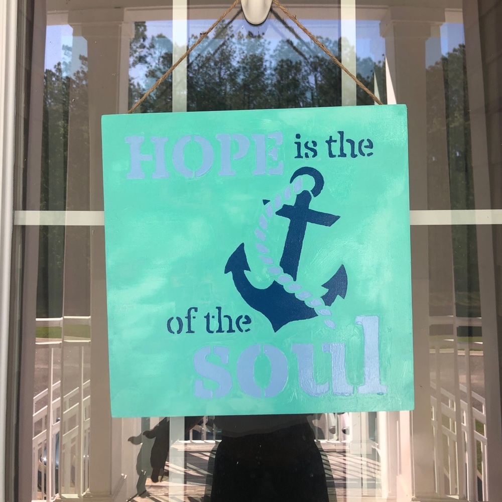 Hope is the Anchor of the Soul Sign